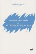 Tantos Pássaros & As Crianças de Moria