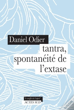 Capa do artigo Tantra, Spontanéité De L'Extase
