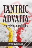 Tantric Advaita - Energizing Nonduality