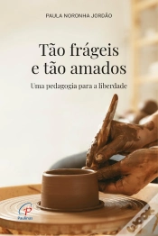 Capa do artigo Tão Frágeis E Tão Amados