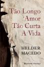 Tão Longo Amor, Tão Curta a Vida - Preview