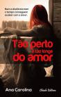 Tão Perto e Tão Longe do Amor - Preview