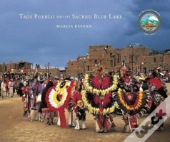 Taos Pueblo & Its Sacred Blue Lake