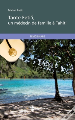 Capa do artigo Taote Feti'I, Un Médecin De Famille À Tahiti