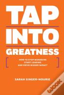 Tap Into Greatness