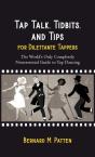 Tap Talk, Tidbits, And Tips For Dilettante Tappers - Preview