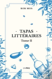 Tapas Litteraires Tome Ii