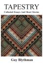 Tapestry: Collected Essays And Short Stories - Preview