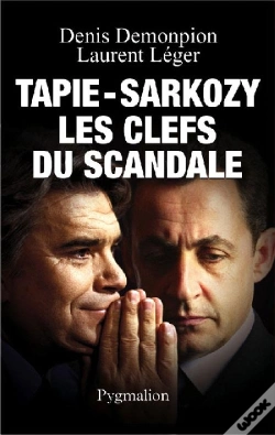 Capa do artigo Tapie-Sarkozy ; Les Clefs Du Scandale