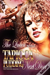 Tapioca Pudding Next Door