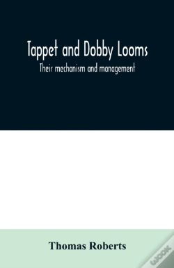 Capa do artigo Tappet And Dobby Looms : Their Mechanism