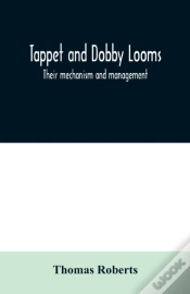 Capa do artigo Tappet And Dobby Looms : Their Mechanism