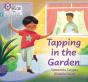 Tapping In The Garden - Preview