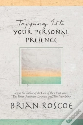 Tapping Into Your Personal Presence