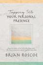 Tapping Into Your Personal Presence