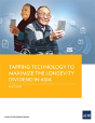 Tapping Technology To Maximize The Longevity Dividend In Asia - Preview