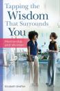 Tapping The Wisdom That Surrounds You - Preview