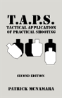 T.A.P.S. Tactical Application Of Practical Shooting - Preview