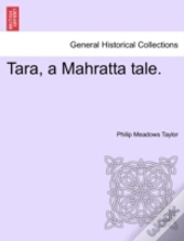 Tara, A Mahratta Tale.