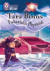 Tara Binns: Futuristic Physicist