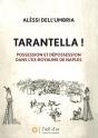 Tarantella ! Possession Et Dépossession Dans L'Ex-Royaume De Naples - Preview