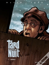Capa do artigo Tard Dans La Nuit Tome 1 ; La Révolte