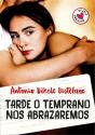 Tarde O Temprano Nos Abrazaremos - Preview