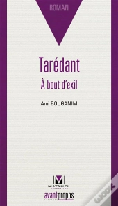 Tarédant ; À Bout D'Exil