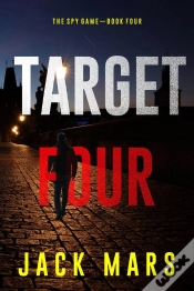 Capa do artigo Target Four (The Spy Game—Book #4)