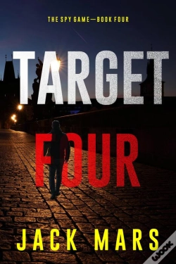 Capa do artigo Target Four (The Spy Game—Book #4)
