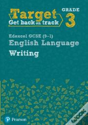 Target Grade 3 Writing Edexcel Gcse (9-1) English Language Workbook