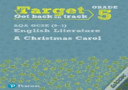 Target Grade 5 A Christmas Carol Aqa Gcse (9-1) Eng Lit Workbook
