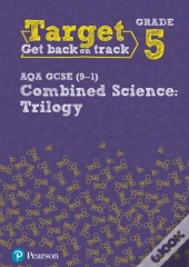 Target Grade 5 Aqa Gcse (9-1) Combined Science Intervention Workbook