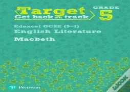 Target Grade 5 Macbeth Edexcel Gcse (9-1) Eng Lit Workbook