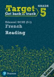 Target Grade 5 Reading Edexcel Gcse (9-1) French Workbook