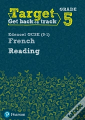 Target Grade 5 Reading Edexcel Gcse (9-1) French Workbook