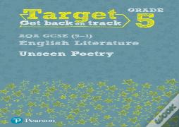 Target Grade 5 Unseen Poetry Aqa Gcse (9-1) Eng Lit Workbook