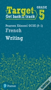 Target Grade 5 Writing Aqa Gcse (9-1) French Workbook