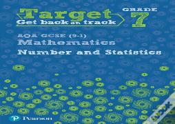 Target Grade 7 Aqa Gcse (9-1) Mathematics Number And Statistics Workbook