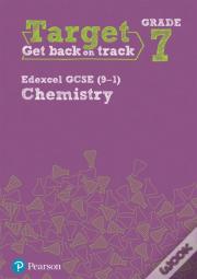 Target Grade 7 Edexcel Gcse (9-1) Chemistry Intervention Workbook