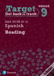 Target Grade 9 Reading Aqa Gcse (9-1) Spanish Workbook