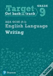 Target Grade 9 Writing Aqa Gcse (9-1) English Language Workbook