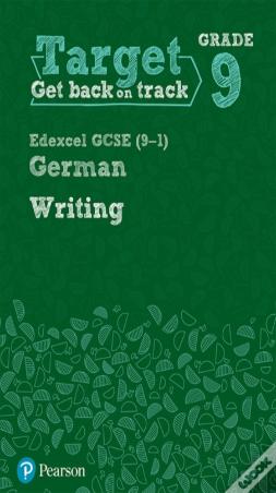 Target Grade 9 Writing Edexcel Gcse (9-1) German Workbook