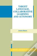 Target Language, Collaborative Learning And Autonomy
