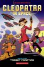 Target Practice: A Graphic Novel (Cleopatra In Space #1) - Preview