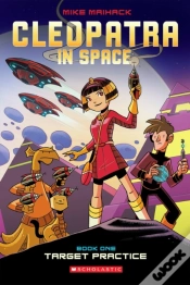 Capa do artigo Target Practice: A Graphic Novel (Cleopatra In Space #1)