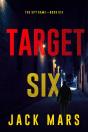 Target Six (The Spy Game—Book #6) - Preview