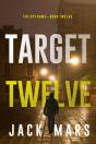 Target Twelve (The Spy Game—Book #12) - Preview