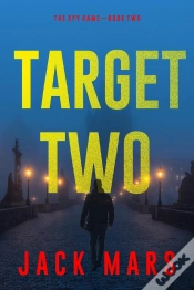Capa do artigo Target Two (The Spy Game—Book #2)