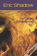Targeted Awakening